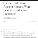 https://www.forbes.com/sites/kristinakillgrove/2015/06/19/caesar-undressing-ancient-romans-wore-leather-panties-and-loincloths/